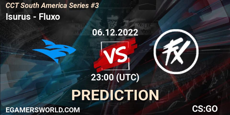 Isurus contre Fluxo : prédiction de match. 07.12.22. CS2 (CS:GO), CCT South America Series #3