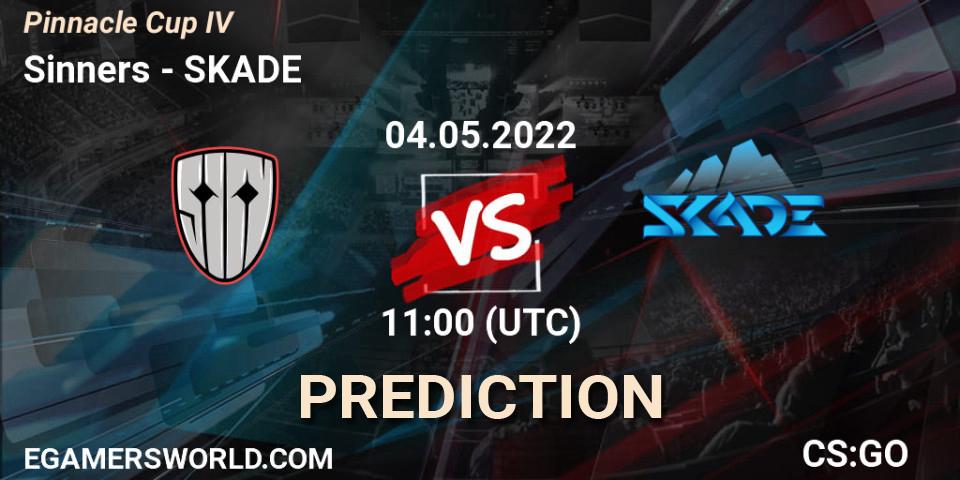 Sinners contre SKADE : prédiction de match. 04.05.2022 at 11:15. Counter-Strike (CS2), Pinnacle Cup #4