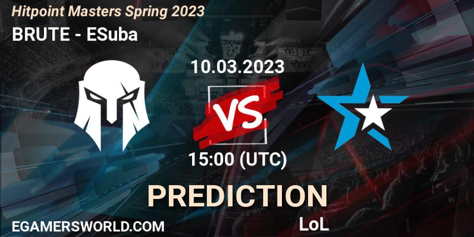 BRUTE contre ESuba : prédiction de match. 14.02.23. LoL, Hitpoint Masters Spring 2023