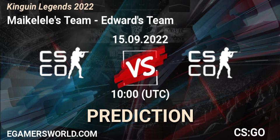Team Maikelele contre Team Edward : prédiction de match. 15.09.2022 at 10:10. Counter-Strike (CS2), Kinguin Legends 2022