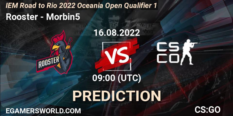 Rooster contre Morbin5 : prédiction de match. 16.08.2022 at 09:00. Counter-Strike (CS2), IEM Road to Rio 2022 Oceania Open Qualifier 1