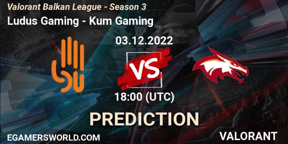 Ludus Gaming contre Kum Gaming : prédiction de match. 03.12.22. VALORANT, Valorant Balkan League - Season 3