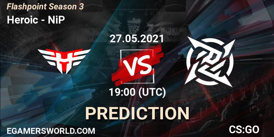 Heroic contre NiP : prédiction de match. 27.05.2021 at 19:05. Counter-Strike (CS2), Flashpoint Season 3