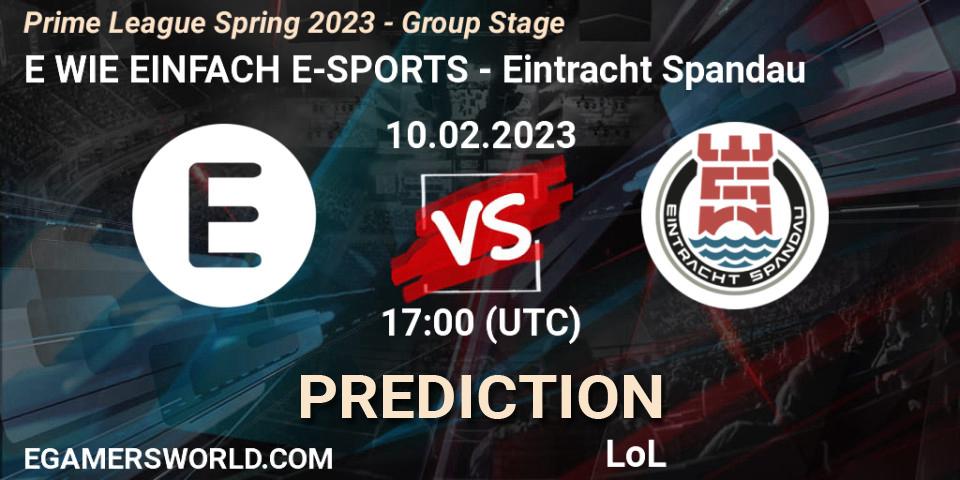 E WIE EINFACH E-SPORTS contre Eintracht Spandau : prédiction de match. 10.02.23. LoL, Prime League Spring 2023 - Group Stage