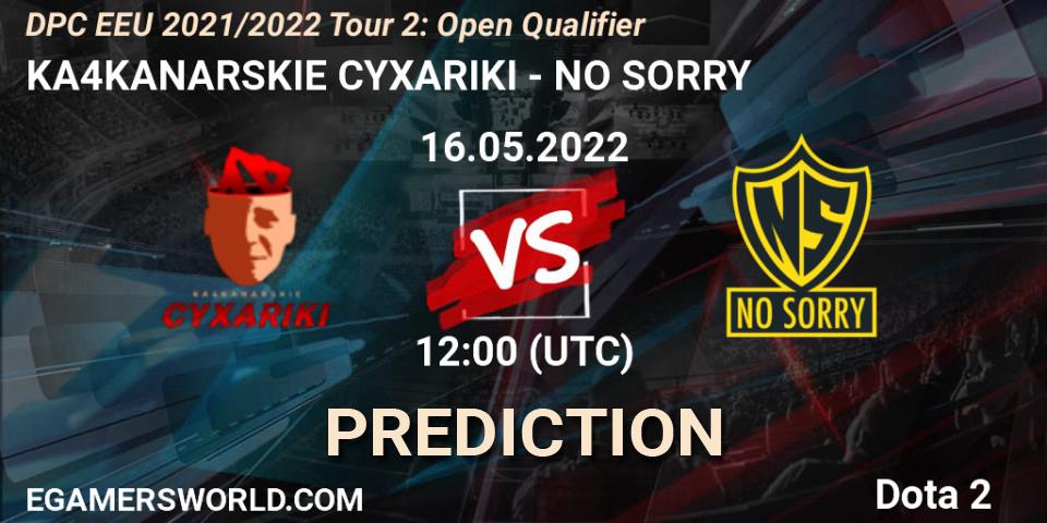KA4KANARSKIE CYXARIKI contre NO SORRY : prédiction de match. 16.05.2022 at 12:00. Dota 2, DPC EEU 2021/2022 Tour 2: Open Qualifier