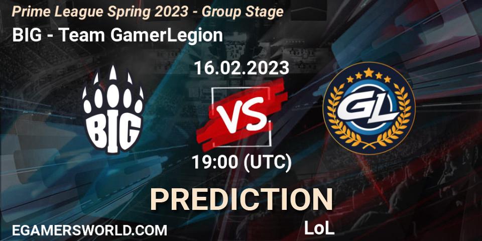 BIG contre Team GamerLegion : prédiction de match. 16.02.2023 at 20:00. LoL, Prime League Spring 2023 - Group Stage