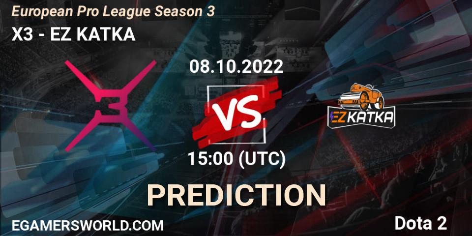 X3 contre EZ KATKA : prédiction de match. 08.10.2022 at 15:38. Dota 2, European Pro League Season 3 
