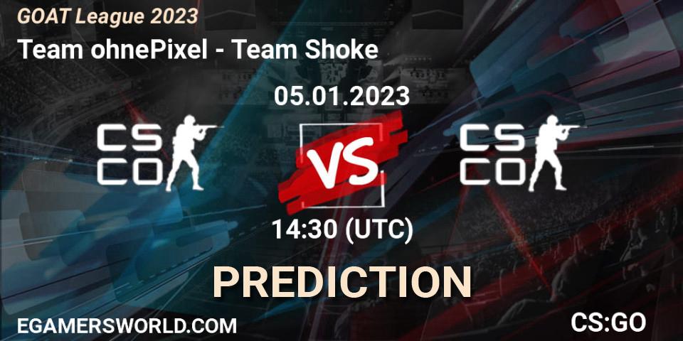 Team ohnePixel contre Team Shoke : prédiction de match. 05.01.2023 at 14:30. Counter-Strike (CS2), GOAT League 2023