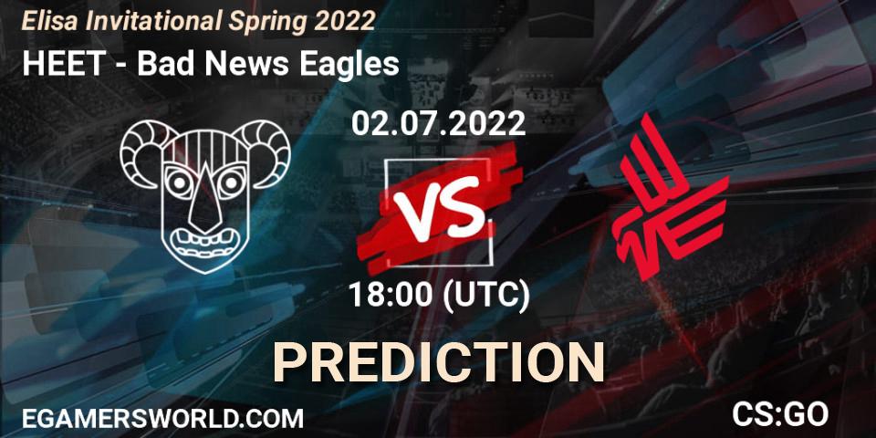 HEET contre Bad News Eagles : prédiction de match. 02.07.2022 at 18:00. Counter-Strike (CS2), Elisa Invitational Spring 2022
