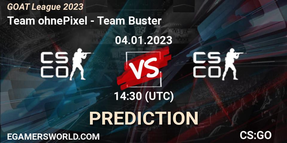 Team ohnePixel contre Team Buster : prédiction de match. 04.01.2023 at 13:00. Counter-Strike (CS2), GOAT League 2023