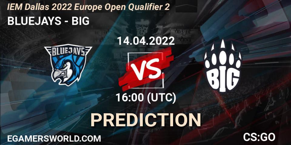 BLUEJAYS contre BIG : prédiction de match. 14.04.2022 at 16:00. Counter-Strike (CS2), IEM Dallas 2022 Europe Open Qualifier 2
