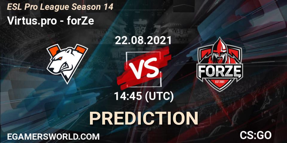 Virtus.pro contre forZe : prédiction de match. 22.08.2021 at 14:45. Counter-Strike (CS2), ESL Pro League Season 14