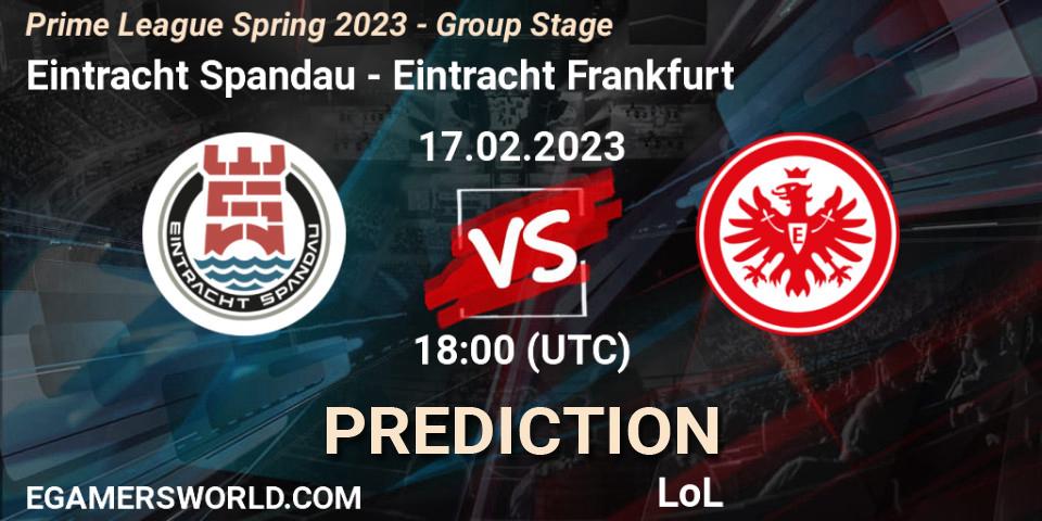 Eintracht Spandau contre Eintracht Frankfurt : prédiction de match. 17.02.2023 at 18:00. LoL, Prime League Spring 2023 - Group Stage