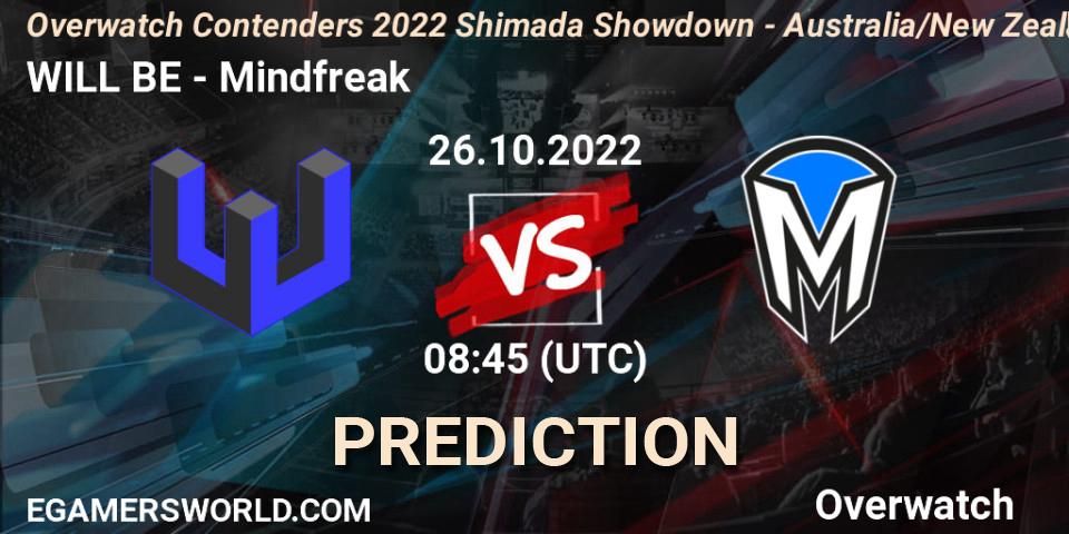 WILL BE contre Mindfreak : prédiction de match. 26.10.2022 at 08:45. Overwatch, Overwatch Contenders 2022 Shimada Showdown - Australia/New Zealand - October