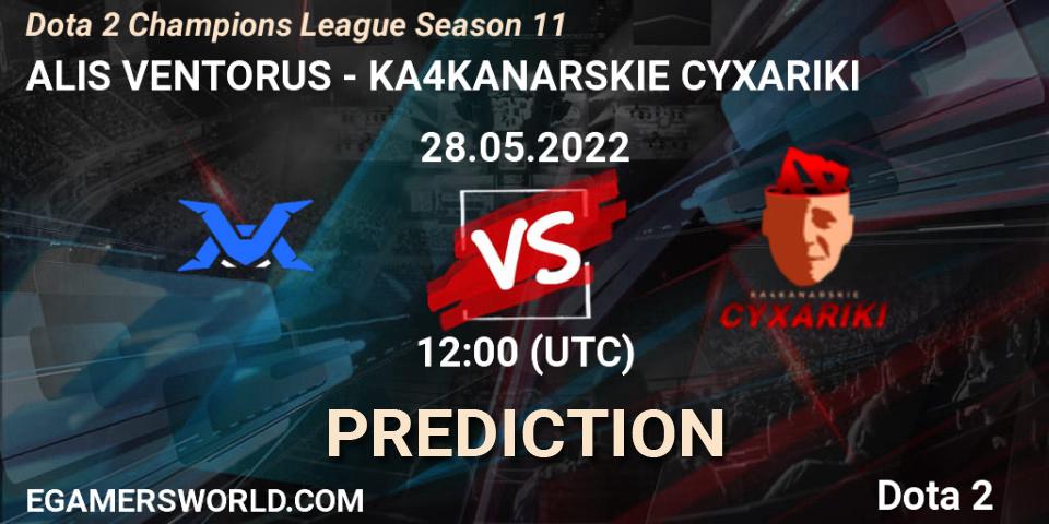 ALIS VENTORUS contre KA4KANARSKIE CYXARIKI : prédiction de match. 28.05.2022 at 18:00. Dota 2, Dota 2 Champions League Season 11