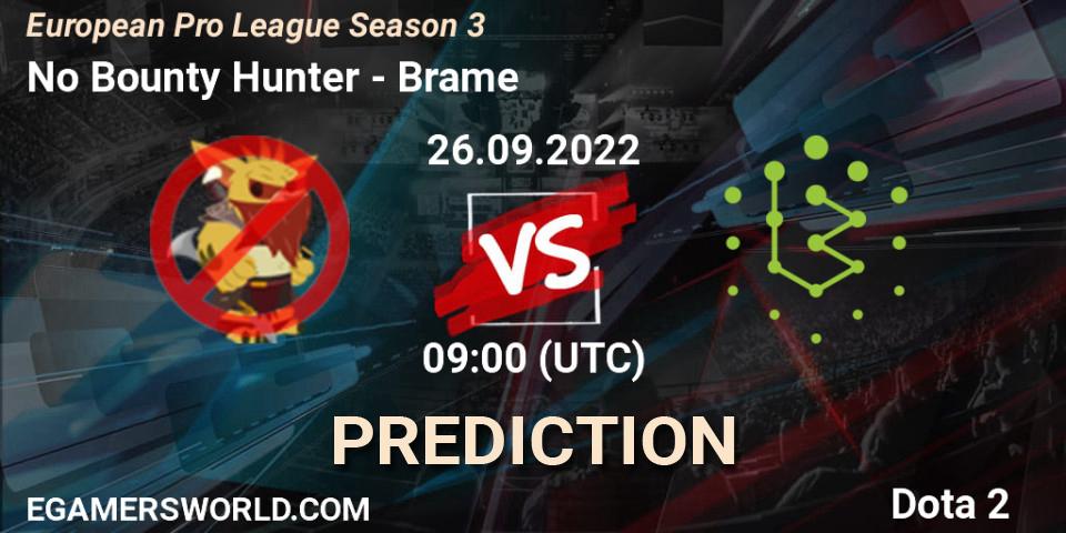 No Bounty Hunter contre Brame : prédiction de match. 26.09.2022 at 09:16. Dota 2, European Pro League Season 3 