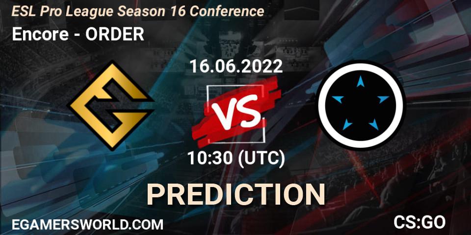 Encore contre ORDER : prédiction de match. 16.06.22. CS2 (CS:GO), ESL Pro League Season 16 Conference