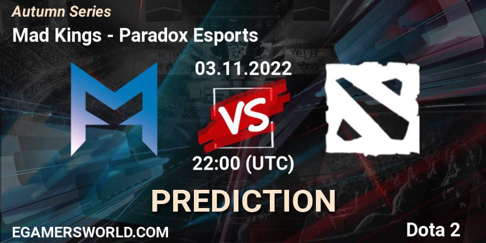 Mad Kings contre Paradox Esports : prédiction de match. 03.11.2022 at 22:26. Dota 2, Autumn Series