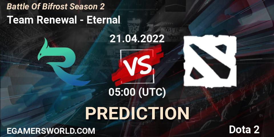 Team Renewal contre Eternal : prédiction de match. 21.04.2022 at 05:11. Dota 2, Battle Of Bifrost Season 2