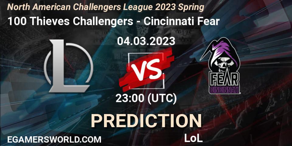 100 Thieves Challengers contre Cincinnati Fear : prédiction de match. 04.03.23. LoL, NACL 2023 Spring - Group Stage