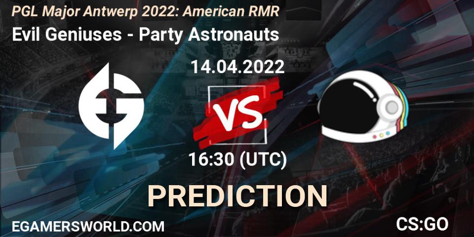 Evil Geniuses contre Party Astronauts : prédiction de match. 14.04.2022 at 13:35. Counter-Strike (CS2), PGL Major Antwerp 2022: American RMR