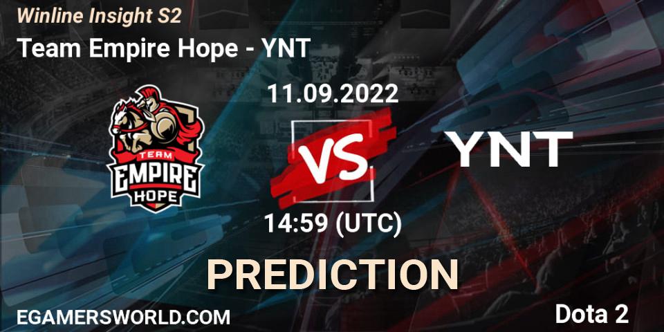 Team Empire Hope contre YNT : prédiction de match. 11.09.2022 at 14:59. Dota 2, Winline Insight S2