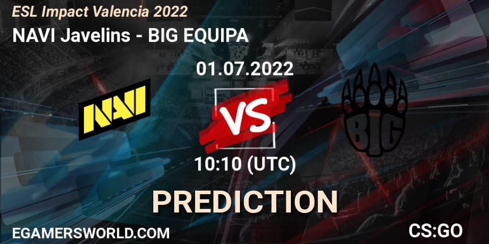 NAVI Javelins contre BIG EQUIPA : prédiction de match. 01.07.2022 at 10:00. Counter-Strike (CS2), ESL Impact Valencia 2022