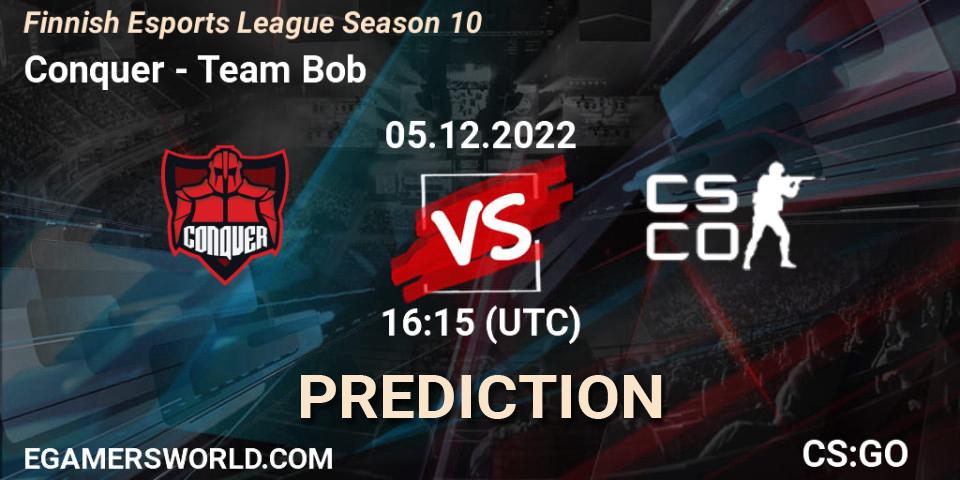 Conquer contre Team Bob : prédiction de match. 05.12.22. CS2 (CS:GO), Finnish Esports League Season 10
