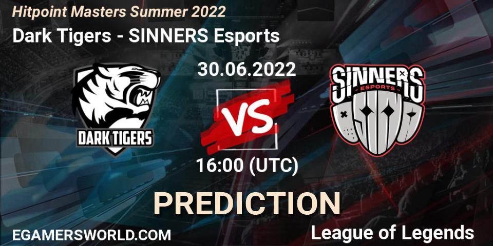 Dark Tigers contre SINNERS Esports : prédiction de match. 30.06.2022 at 16:00. LoL, Hitpoint Masters Summer 2022