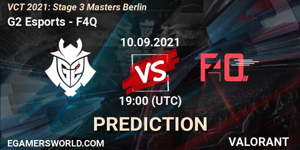 G2 Esports contre F4Q : prédiction de match. 10.09.2021 at 16:00. VALORANT, VCT 2021: Stage 3 Masters Berlin