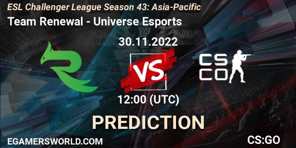 Team Renewal contre Universe Esports : prédiction de match. 30.11.22. CS2 (CS:GO), ESL Challenger League Season 43: Asia-Pacific