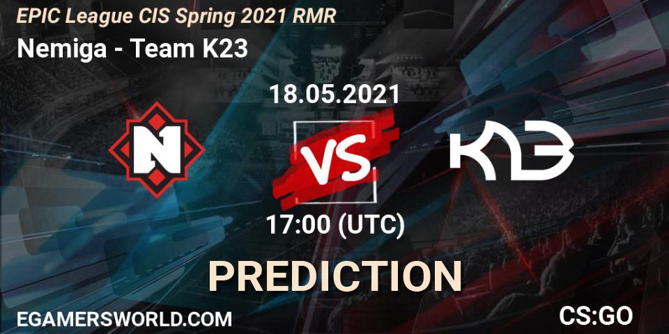 Nemiga contre Team K23 : prédiction de match. 18.05.2021 at 17:10. Counter-Strike (CS2), EPIC League CIS Spring 2021 RMR
