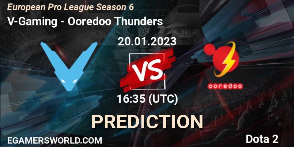 V-Gaming contre Ooredoo Thunders : prédiction de match. 20.01.2023 at 16:35. Dota 2, European Pro League Season 6