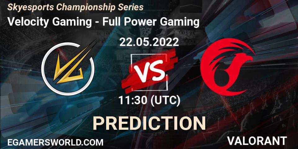 Velocity Gaming contre Full Power Gaming : prédiction de match. 22.05.2022 at 11:50. VALORANT, Skyesports Championship Series