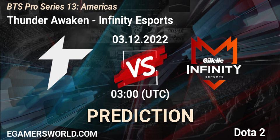 Thunder Awaken contre Infinity Esports : prédiction de match. 03.12.22. Dota 2, BTS Pro Series 13: Americas