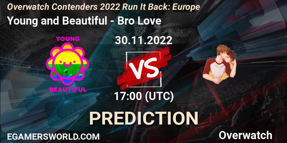 Young and Beautiful contre Bro Love : prédiction de match. 30.11.22. Overwatch, Overwatch Contenders 2022 Run It Back: Europe