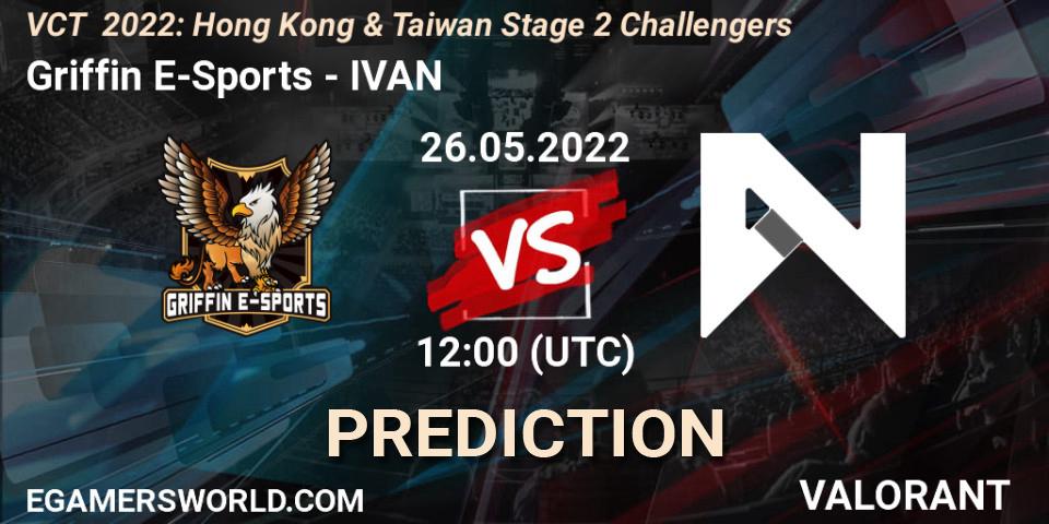 Griffin E-Sports contre IVAN : prédiction de match. 26.05.2022 at 13:00. VALORANT, VCT 2022: Hong Kong & Taiwan Stage 2 Challengers