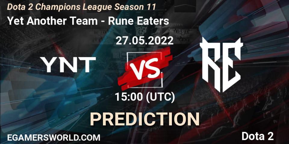 Yet Another Team contre Rune Eaters : prédiction de match. 27.05.2022 at 15:01. Dota 2, Dota 2 Champions League Season 11