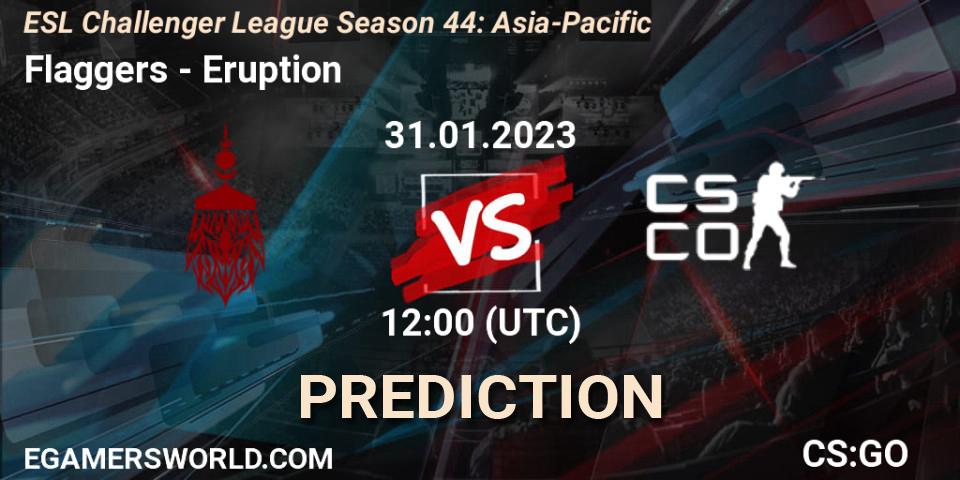 Flaggers contre Eruption : prédiction de match. 31.01.23. CS2 (CS:GO), ESL Challenger League Season 44: Asia-Pacific