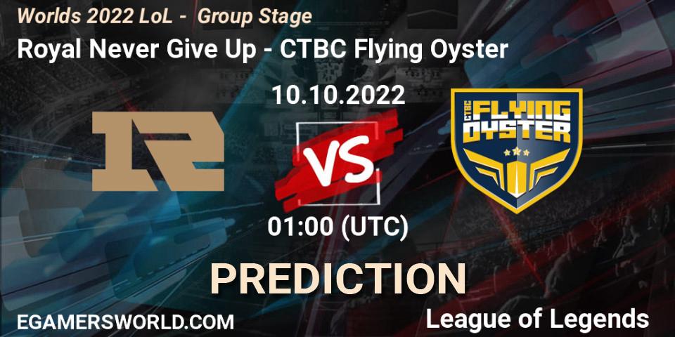 Royal Never Give Up contre CTBC Flying Oyster : prédiction de match. 10.10.2022 at 01:00. LoL, Worlds 2022 LoL - Group Stage