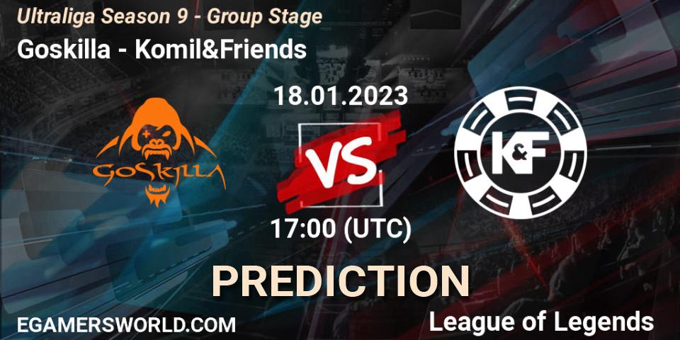 Goskilla contre Komil&Friends : prédiction de match. 18.01.2023 at 17:00. LoL, Ultraliga Season 9 - Group Stage