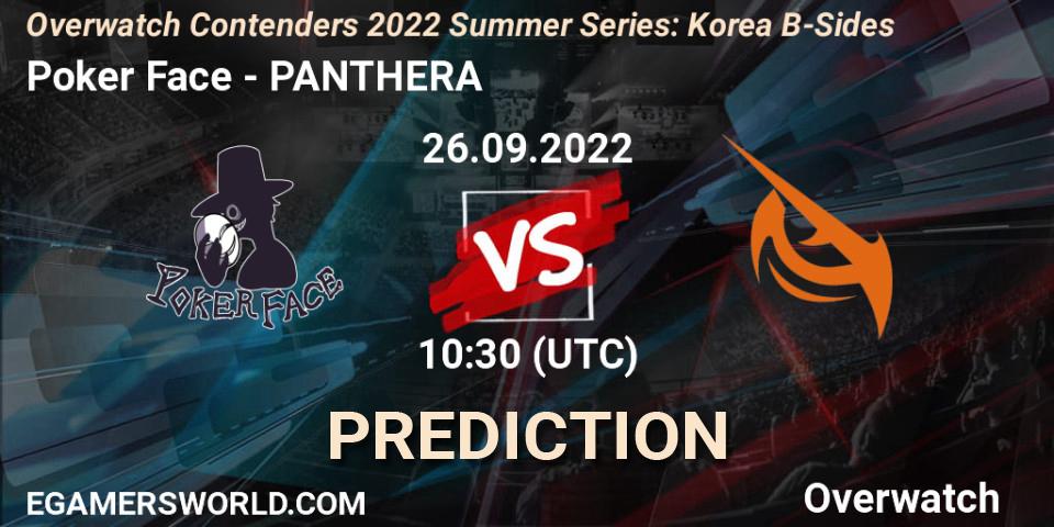 Poker Face contre PANTHERA : prédiction de match. 26.09.2022 at 10:30. Overwatch, Overwatch Contenders 2022 Summer Series: Korea B-Sides