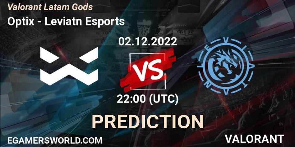 Optix contre Leviatán Esports : prédiction de match. 02.12.2022 at 19:30. VALORANT, Valorant Latam Gods