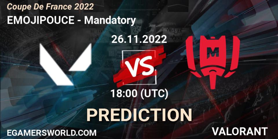 EMOJIPOUCE contre Mandatory : prédiction de match. 26.11.22. VALORANT, Coupe De France 2022