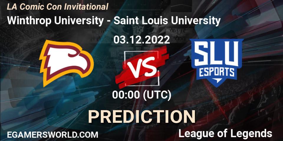 Winthrop University contre Saint Louis University : prédiction de match. 03.12.22. LoL, LA Comic Con Invitational
