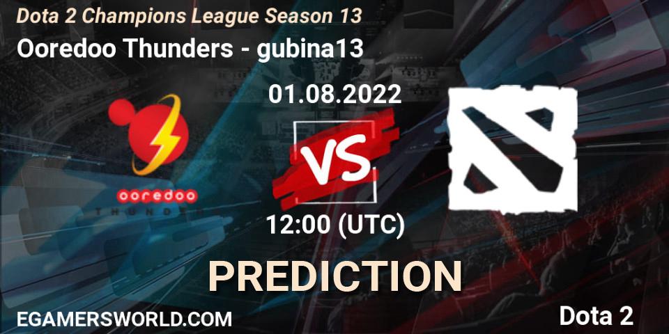 Ooredoo Thunders contre gubina13 : prédiction de match. 01.08.2022 at 12:17. Dota 2, Dota 2 Champions League Season 13