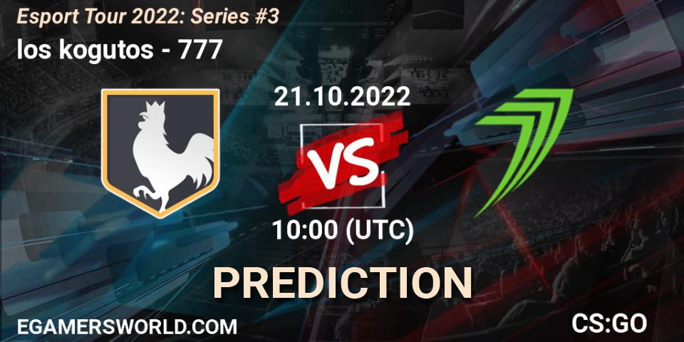 los kogutos contre 777 : prédiction de match. 21.10.2022 at 10:00. Counter-Strike (CS2), Esport Tour 2022: Series #3