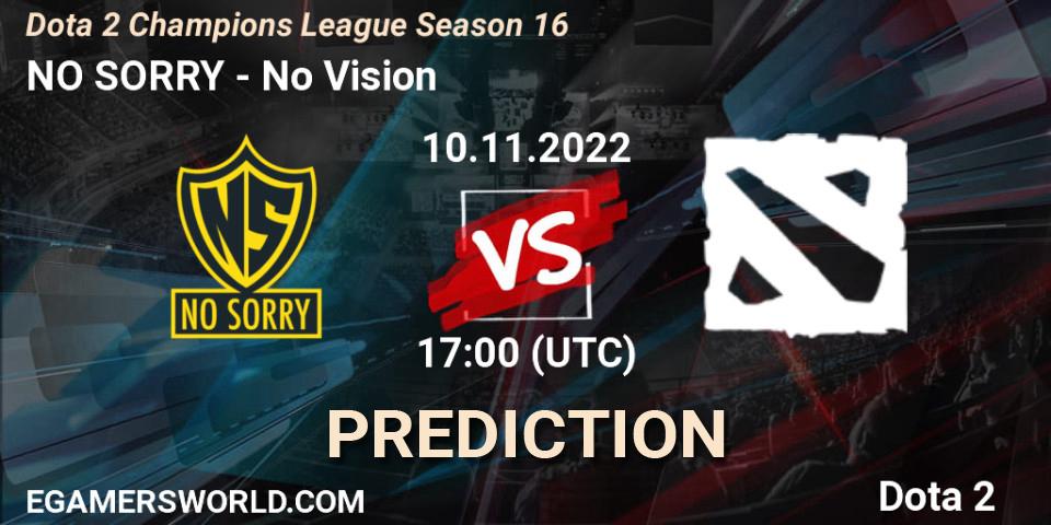 NO SORRY contre No Vision : prédiction de match. 10.11.2022 at 17:08. Dota 2, Dota 2 Champions League Season 16