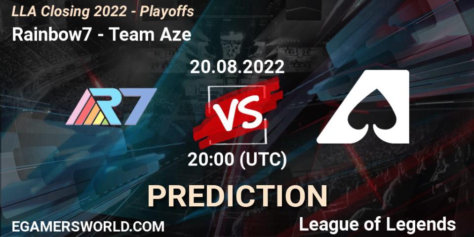 Rainbow7 contre Team Aze : prédiction de match. 21.08.2022 at 01:00. LoL, LLA Closing 2022 - Playoffs