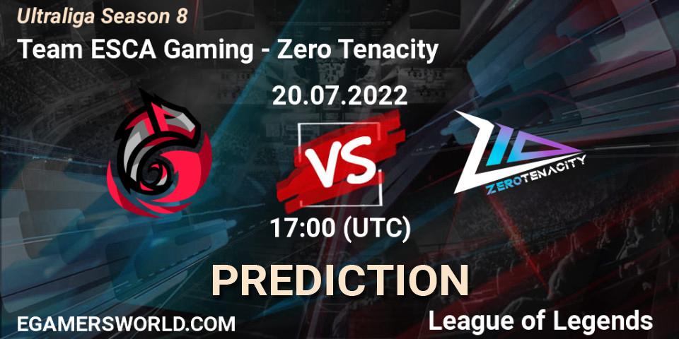 Team ESCA Gaming contre Zero Tenacity : prédiction de match. 20.07.2022 at 17:00. LoL, Ultraliga Season 8